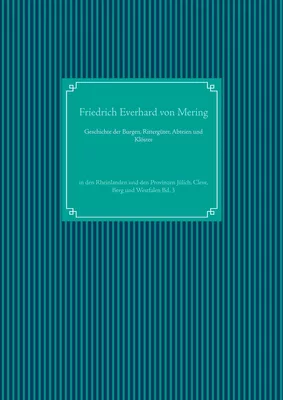 Geschichte der Burgen, Rittergüter, Abteien und Klöster
