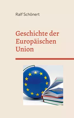 Geschichte der Europäischen Union