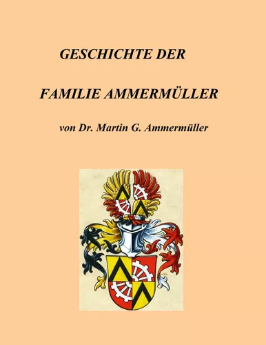 Geschichte der Familie Ammermüller