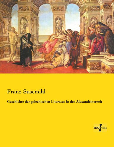 Geschichte der griechischen Literatur in der Alexandrinerzeit