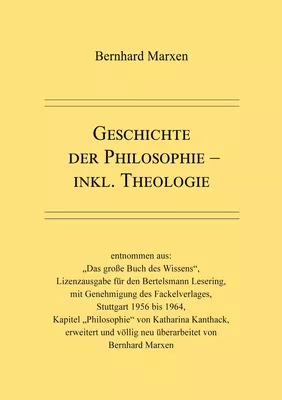 Geschichte der Philosophie - inkl. Theologie