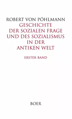 Geschichte der sozialen Frage und des Sozialismus in der antiken Welt, Band 1