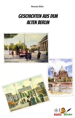 Geschichten aus dem Alten Berlin