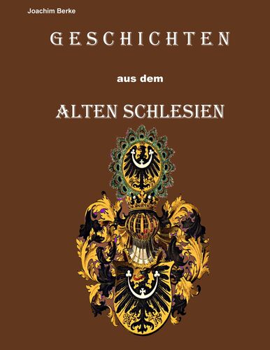 Geschichten aus dem Alten Schlesien