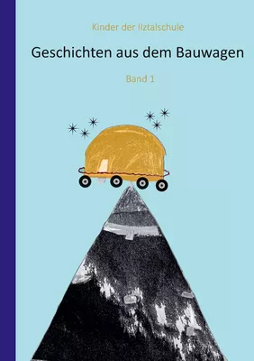 Geschichten aus dem Bauwagen
