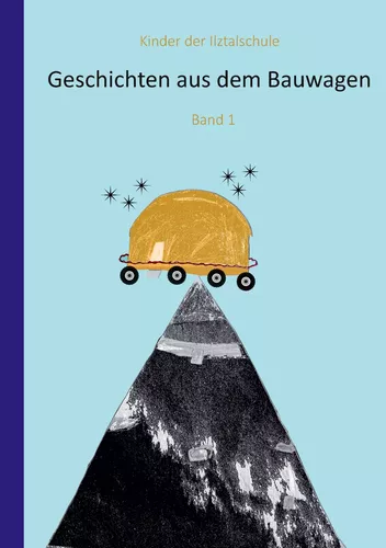 Geschichten aus dem Bauwagen