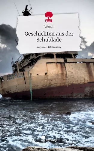 Geschichten aus der Schublade. Life is a Story - story.one