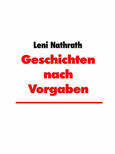 Geschichten nach Vorgaben