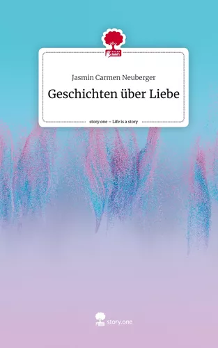 Geschichten über Liebe. Life is a Story - story.one