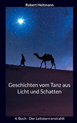 Geschichten vom Tanz aus Licht und Schatten