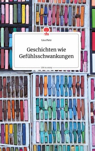 Geschichten wie Gefühlsschwankungen. Life is a Story - story.one