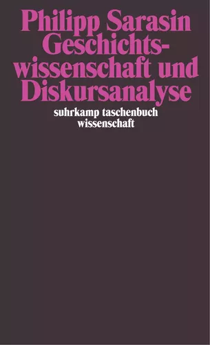 Geschichtswissenschaft und Diskursanalyse