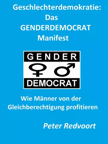 Geschlechterdemokratie: Das GENDERDEMOCRAT Manifest