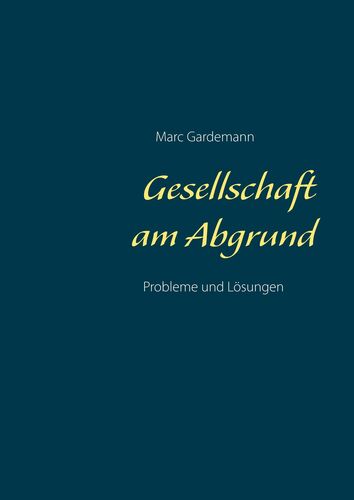 Gesellschaft am Abgrund