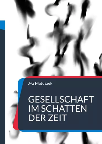 Gesellschaft im Schatten der Zeit