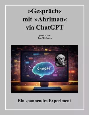 »Gespräch« mit »Ahriman« via ChatGPT