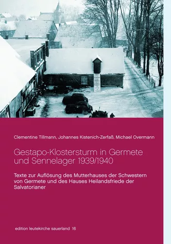 Gestapo-Klostersturm in Germete und Sennelager 1939/1940