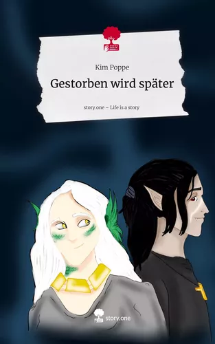 Gestorben wird später. Life is a Story - story.one