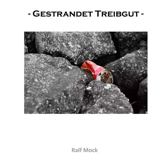 - Gestrandet Treibgut -