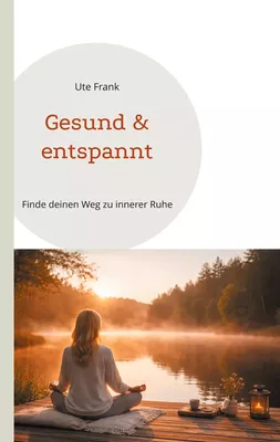 Gesund & entspannt