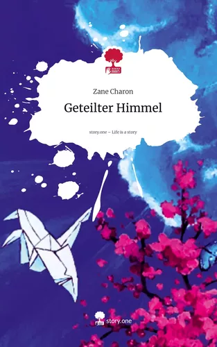 Geteilter Himmel. Life is a Story - story.one