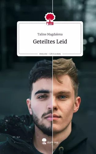 Geteiltes Leid. Life is a Story - story.one