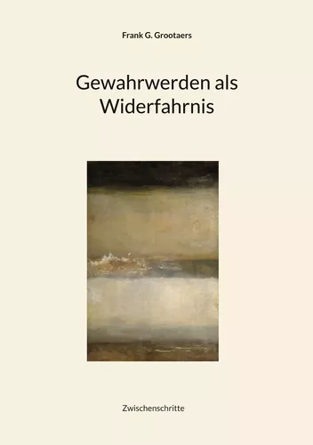 Gewahrwerden als Widerfahrnis