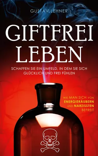 Giftfrei leben