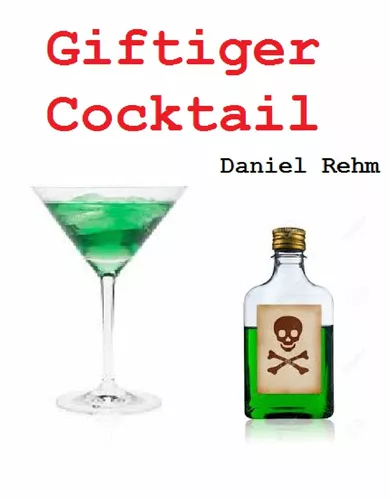 Giftiger Cocktail