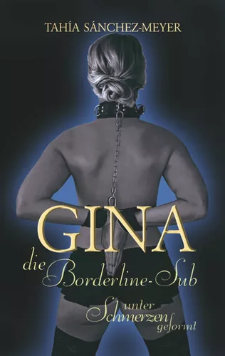 Gina, die Borderline-Sub