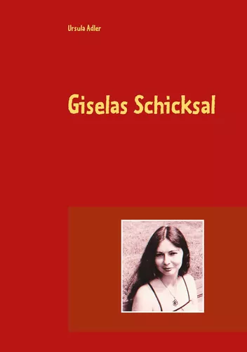 Giselas Schicksal