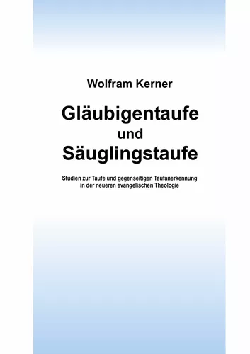Gläubigentaufe und Säuglingstaufe
