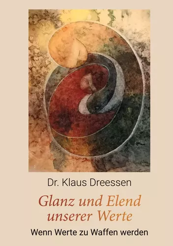 Glanz und Elend unserer Werte