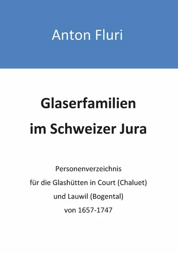 Glaserfamilien im Schweizer Jura