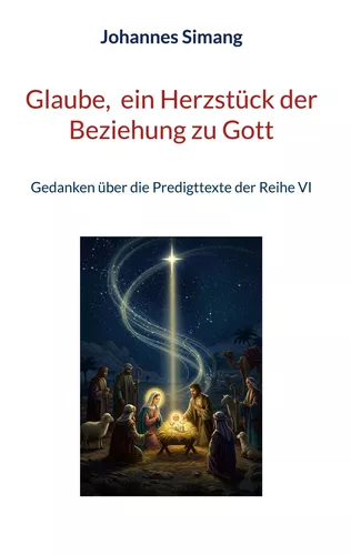 Glaube,  ein Herzstück der Beziehung zu Gott