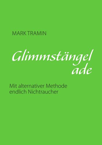 Glimmstängel ade