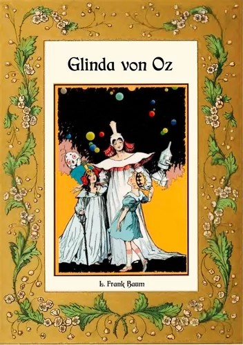 Glinda von Oz - Die Oz-Bücher Band 14