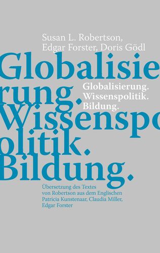 Globalisierung. Wissenspolitik. Bildung