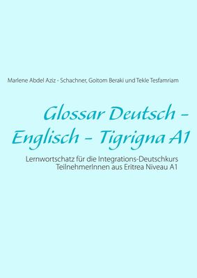 Glossar Deutsch - Englisch - Tigrigna A1
