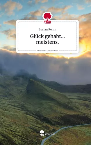 Glück gehabt... meistens.. Life is a Story - story.one