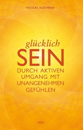 GLÜCKLICH SEIN