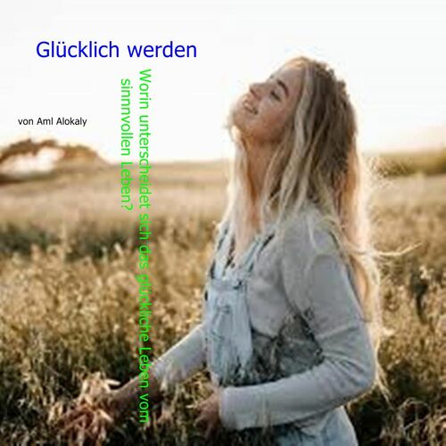 Glücklich werden