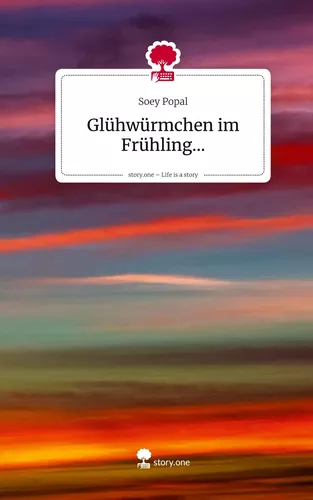 Glühwürmchen im Frühling.... Life is a Story - story.one
