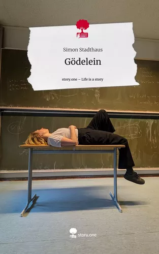 Gödelein. Life is a Story - story.one