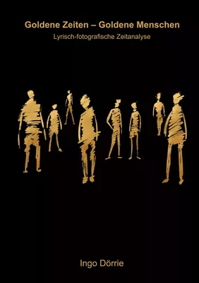 Goldene Zeiten - Goldene Menschen