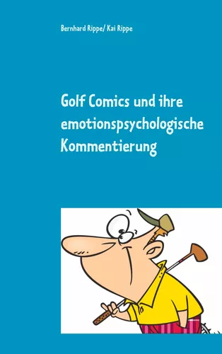 Golf Comics und ihre emotionspsychologische Kommentierung