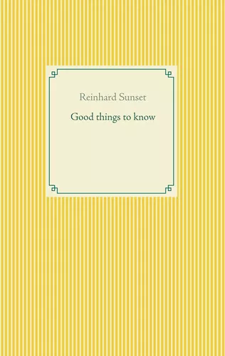 Good things to know
