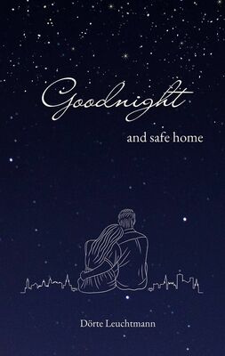 Goodnight and safe home