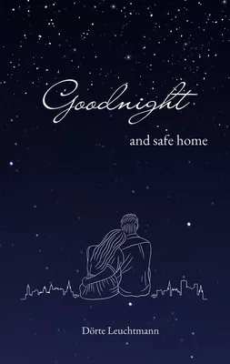 Goodnight and safe home