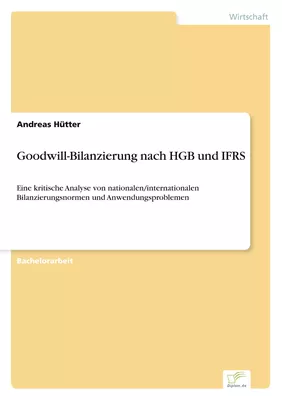 Goodwill-Bilanzierung nach HGB und IFRS